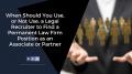 When Should You Use, or Not Use, a Legal Recruiter to Find a Permanent Law Firm Position as an Associate or Partner