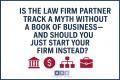 Is the Law Firm Partner Track a Myth Without a Book of Business—And Should You Just Start Your Firm Instead?