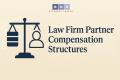 Law Firm Partner Compensation: Equity vs Non-Equity and ROI Explained